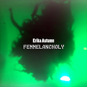 Femmelancholy