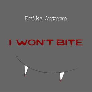 I Won't Bite